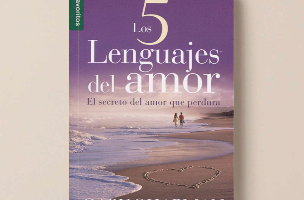 Los 5 Lenguajes del Amor: cómo expresar devoción sincera a su cónyuge